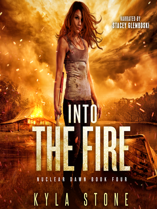 Title details for Into the Fire by Kyla Stone - Wait list